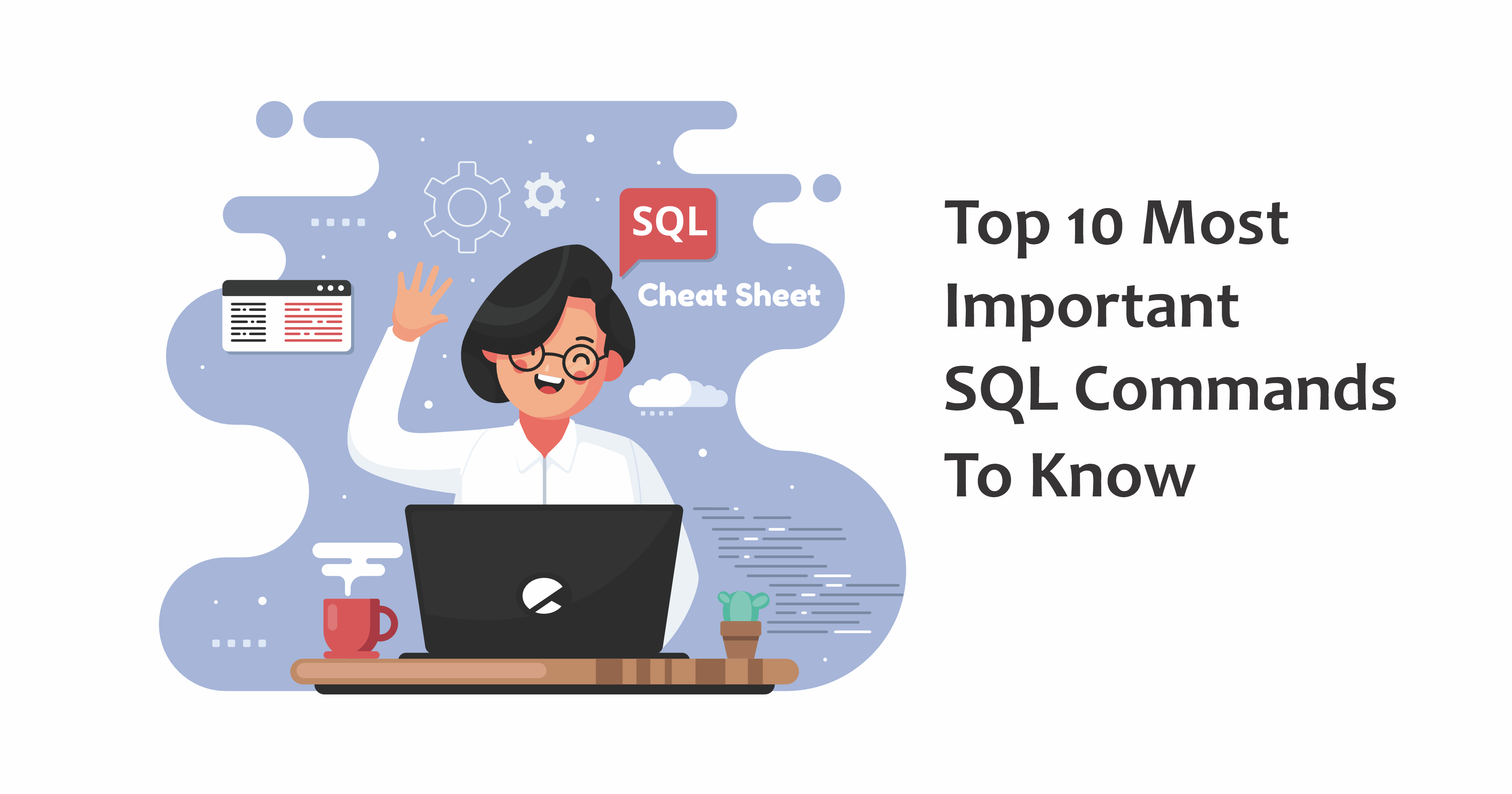 SQL Cheat Sheet: SQL Commands សំខាន់ៗដែលជាមូលដ្ឋានគ្រឹះស្នូល - CSTAD